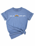 MAKE THE RAINBOW GODLY AGAIN • ADULT TEE