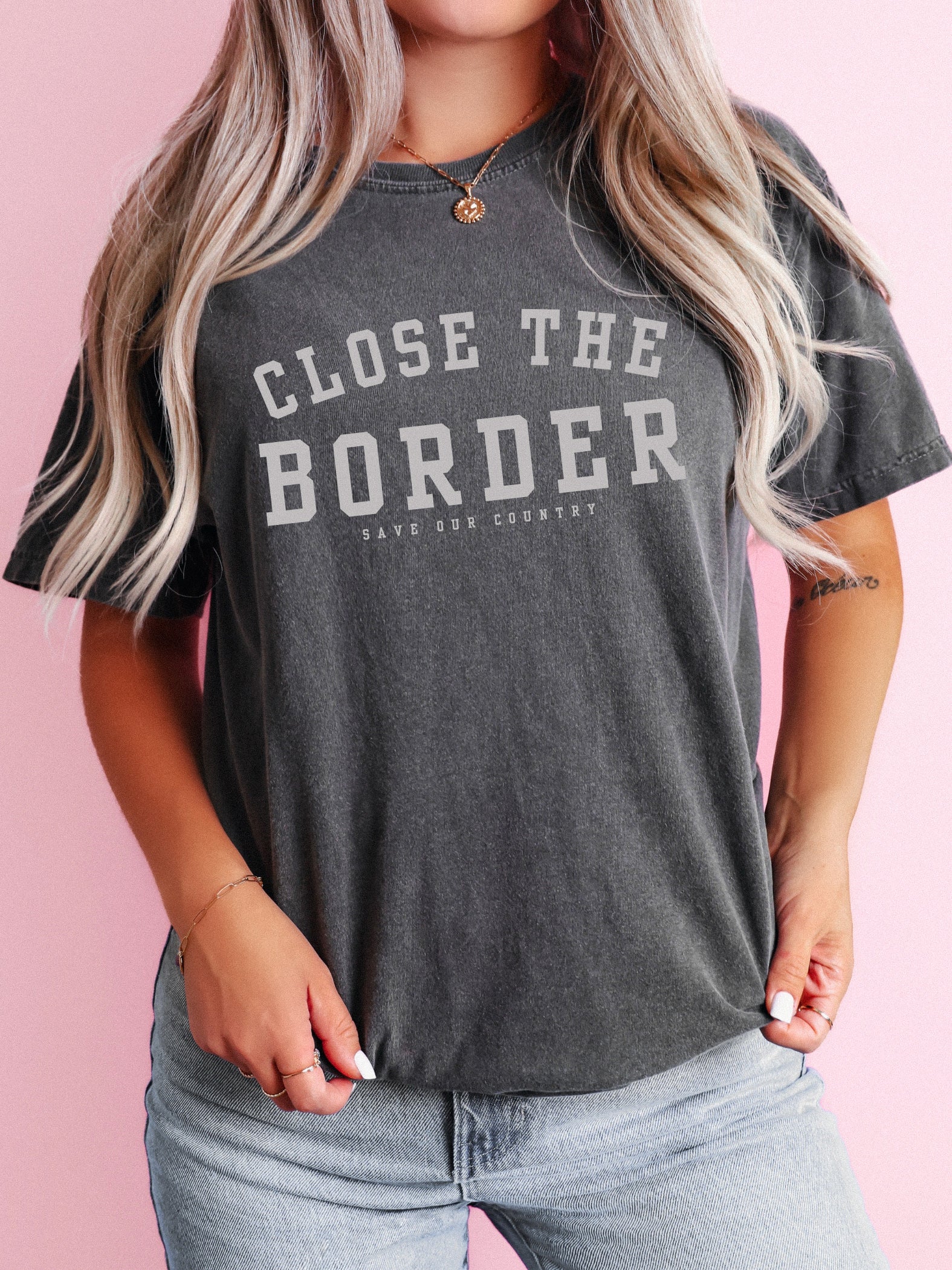 CLOSE THE BORDER, SAVE OUR COUNTRY • ADULT TEE
