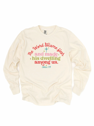 THE WORD BECAME FLESH LONG SLEEVE TEE