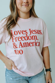 ADULT LOVES JESUS, FREEDOM & AMERICA, TOO TEE SHIRT