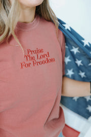 PRAISE THE LORD FOR FREEDOM - EMBROIDERED TEE SHIRT