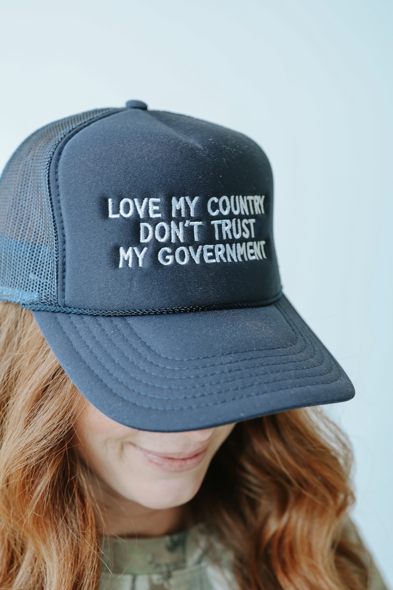 LOVE MY COUNTRY DON’T TRUST MY GOVT - EMBROIDERED HAT