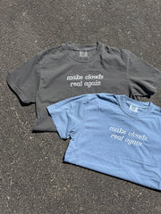 MAKE CLOUDS REAL AGAIN - ADULT EMBROIDERED TEE