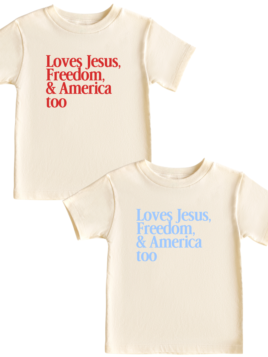 TODDLER LOVES JESUS, FREEDOM & AMERICA TOO TEE SHIRT