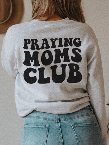 PRAYING MOMS CLUB - ADULT CREWNECK