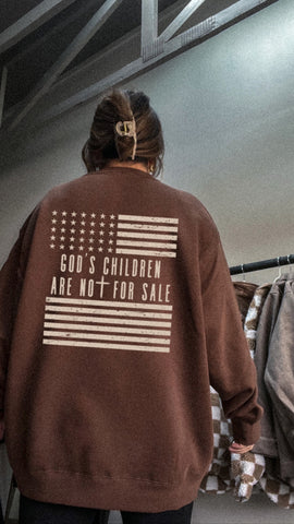 GOD'S CHILDREN ARE NOT FOR SALE - CREWNECK