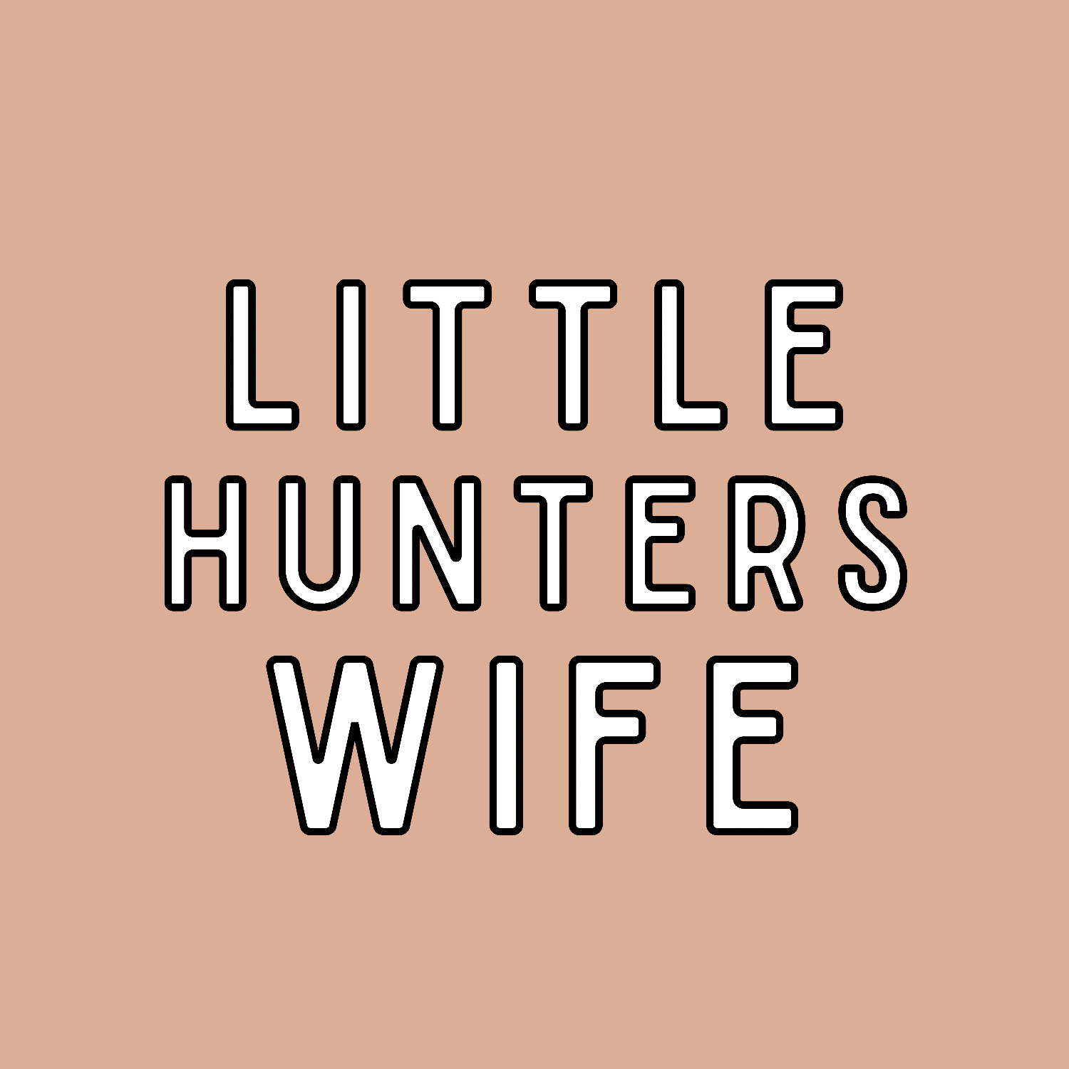 Little Hunters Wife GIFT CARD