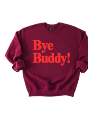 BYE BUDDY! CHRISTMAS - ADULT CREWNECK
