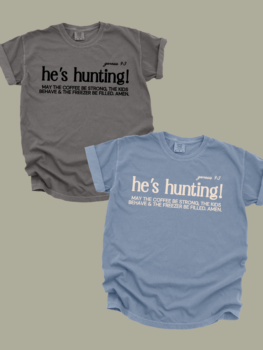 ADULT HE'S HUNTING! GENESIS 9:3 TEE SHIRT