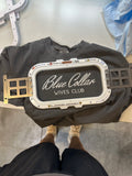 BLUE COLLAR WIVES CLUB - ADULT **CROPPED** TEE