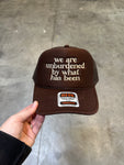 WE ARE UNBURDENED BY WHAT HAS BEEN - ADULT HAT