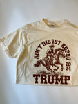 AINT HIS FIRST RODEO - TRUMP (P) - Adult Tee