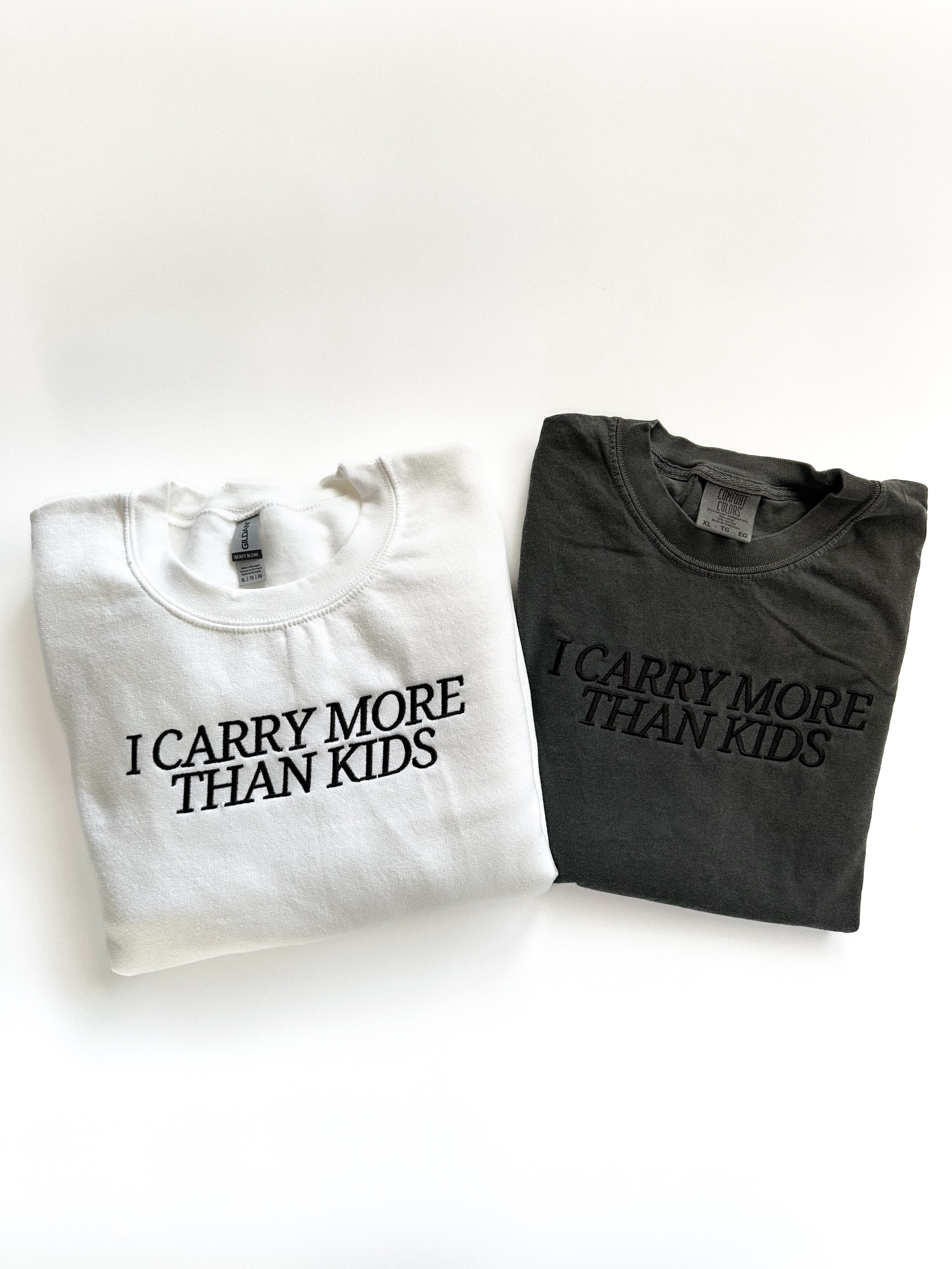 I CARRY MORE THAN KIDS - EMBROIDERED ADULT SHORT SLEEVE TEE