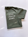 JESUS PRAYIN' MAMA - ADULT TEE