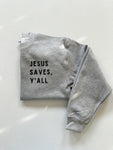 JESUS SAVES Y'ALL - KIDS CREWNECK