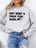 EAT BEEF & PRAY FOR RAIN - ADULT REGULAR CREWNECK