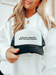 I DO NOT COPARENT WITH THE GOV (PRINTED) FOAM TRUCKER HAT