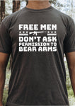 FREE MEN DON'T ASK PERMISSION TO BEAR ARMS - ADULT TEE