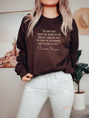 FIVE MOST TERRIFYING WORDS / RONALD REAGAN - ADULT CREWNECK