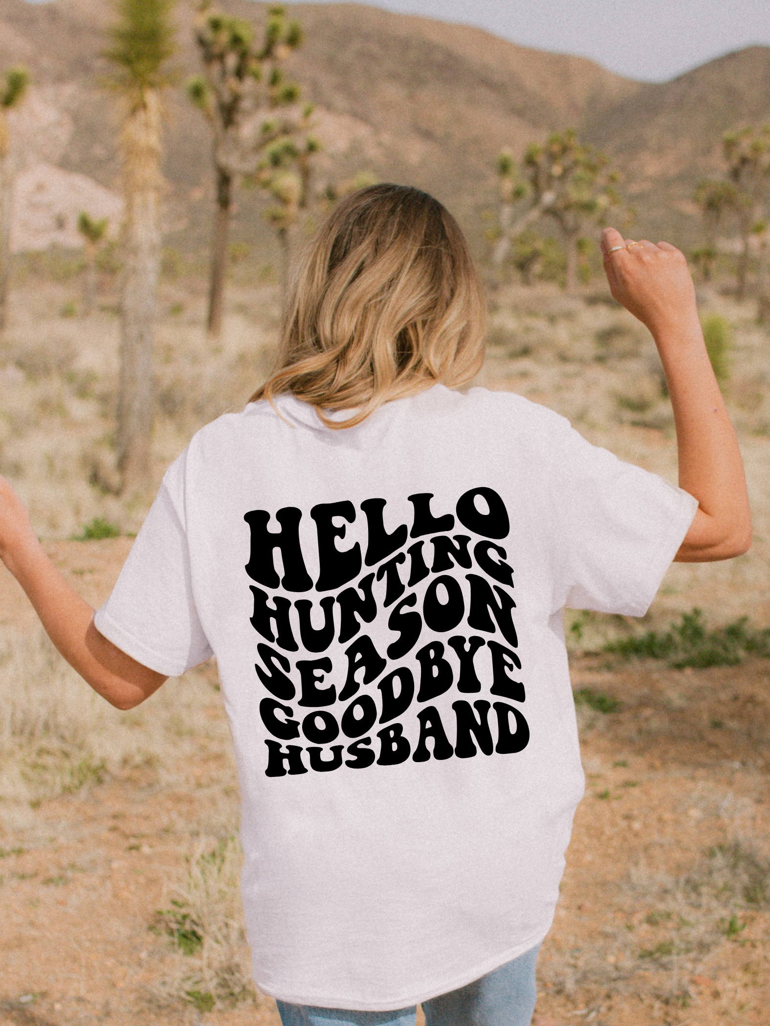 HELLO HUNTING SEASON GOODBYE HUSBAND - ADULT TEE