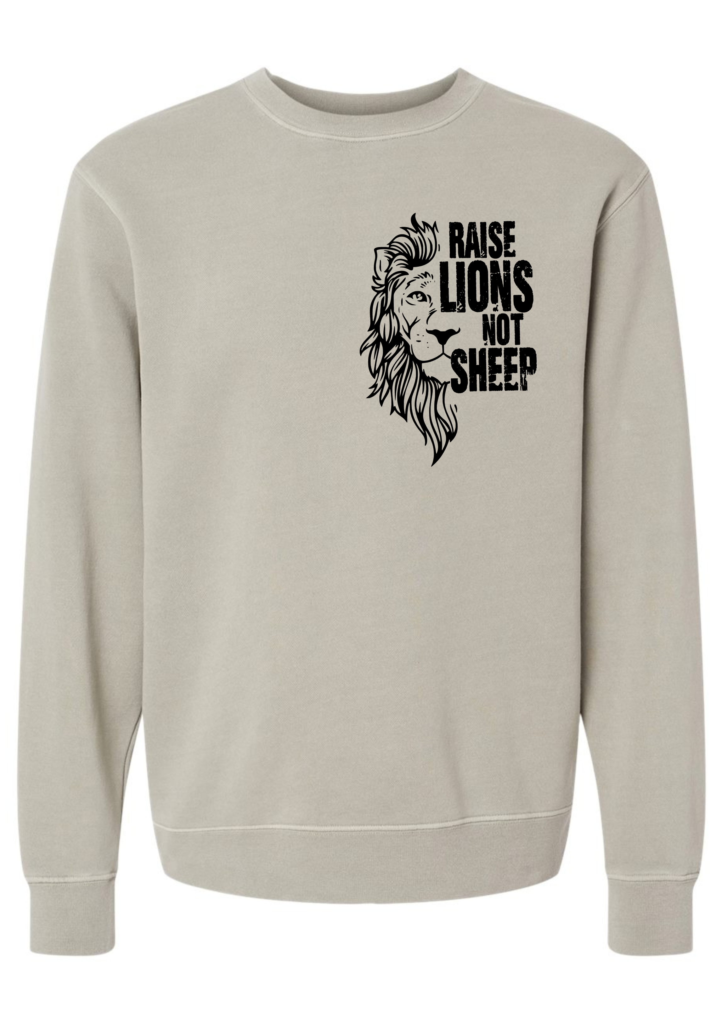 RAISE LIONS NOT SHEEP - ADULT CREWNECK