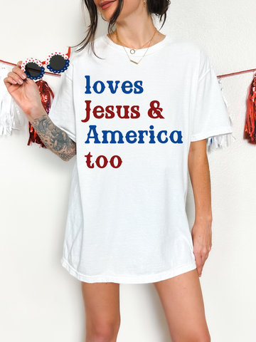 LOVES JESUS & AMERICA TOO - ADULT TEE