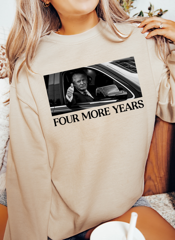 FOUR MORE YEARS - ADULT CREWNECK