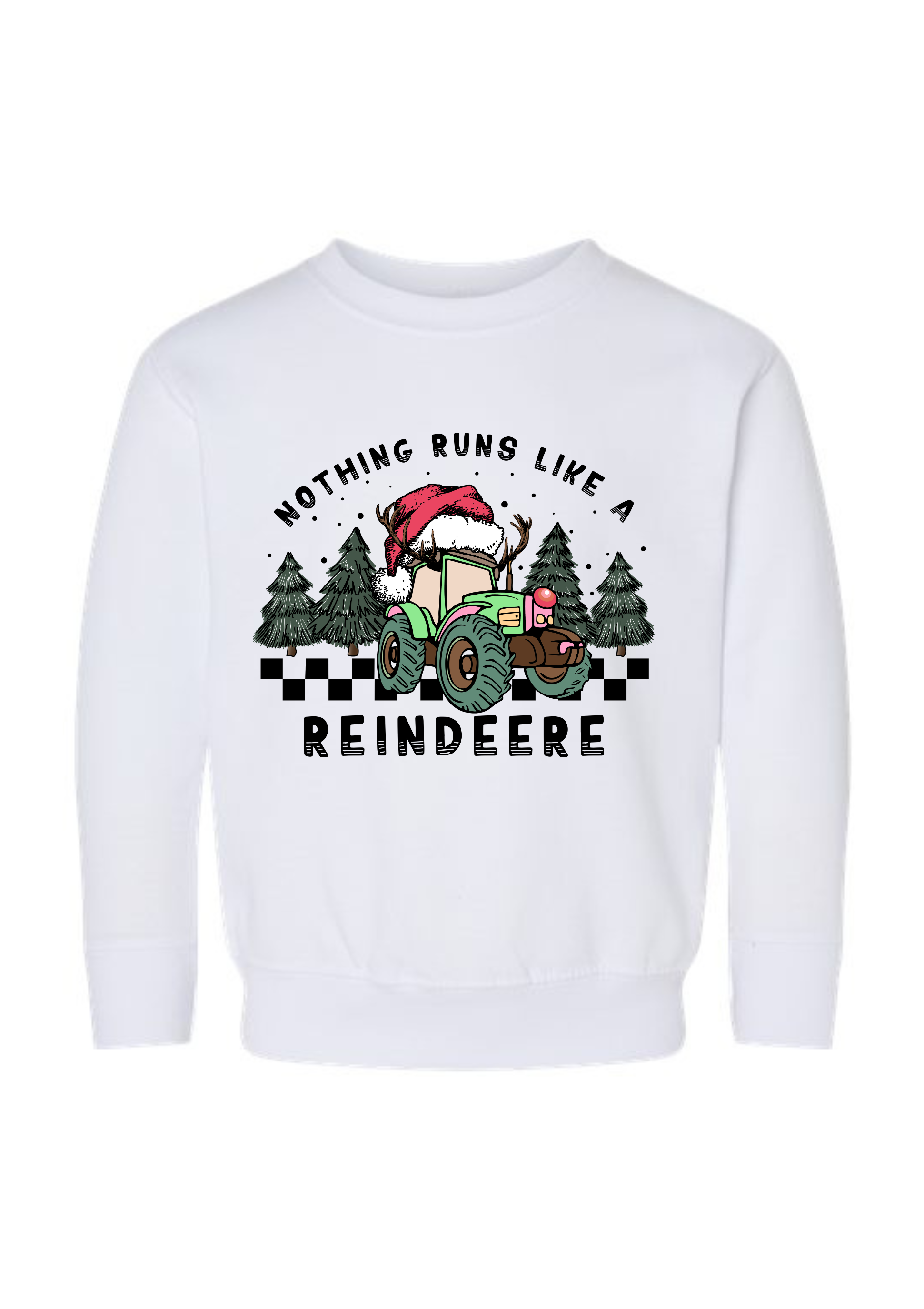 *GREEN* NOTHING RUNS LIKE A REINDEERE  - KIDS CREWNECK