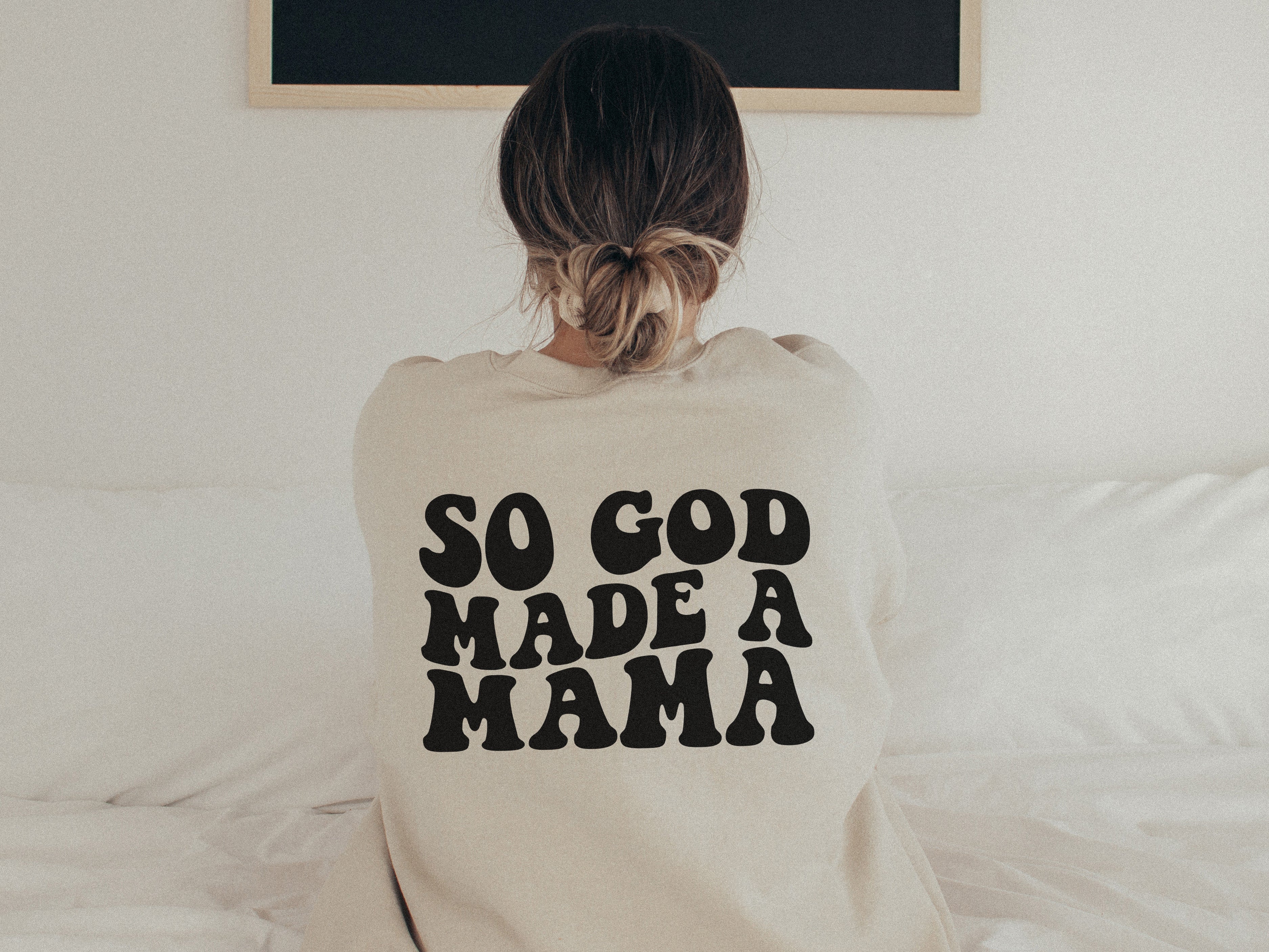 SO GOD MADE A MAMA - ADULT CREWNECK