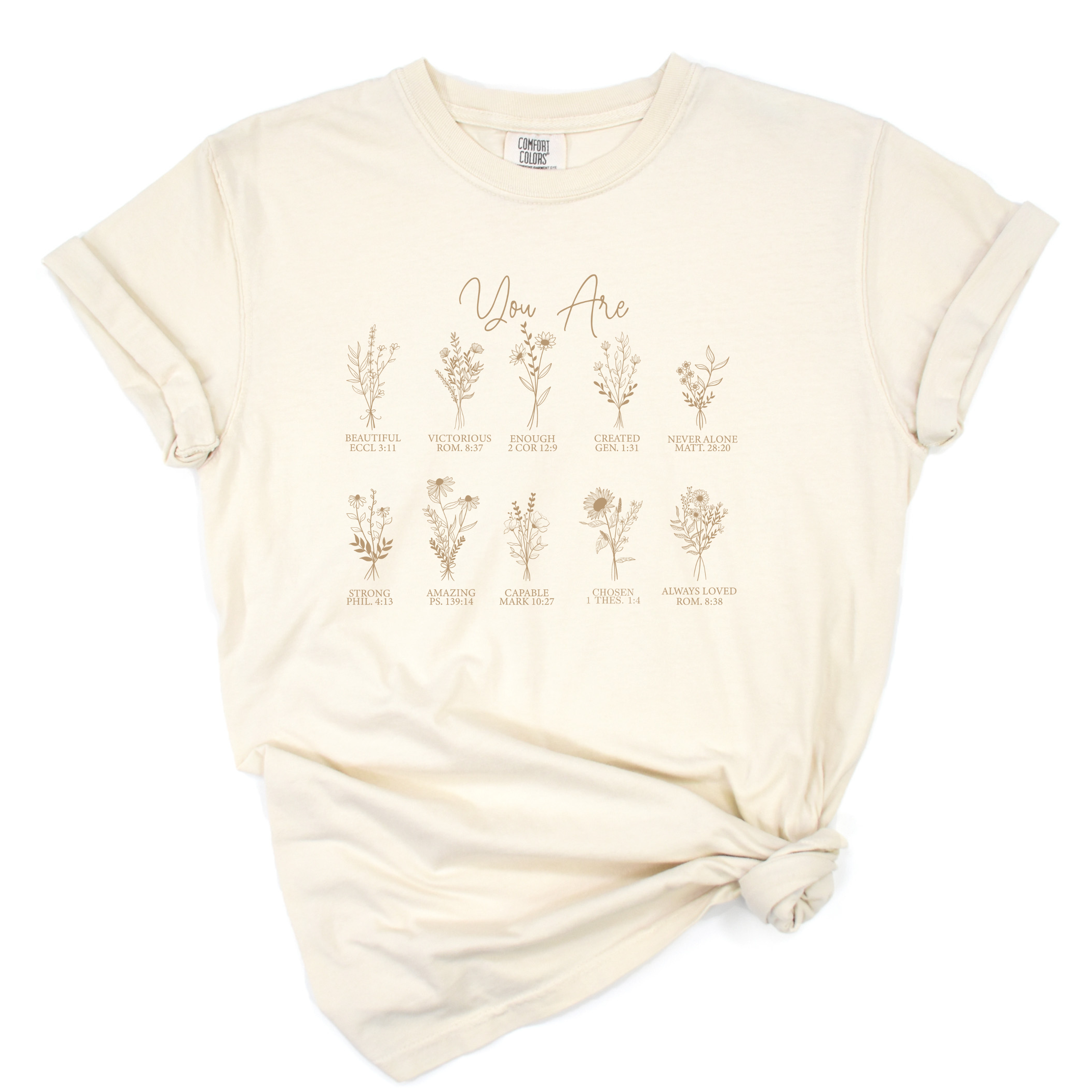 YOU ARE - BIBLE VERSE FLOWER TEE