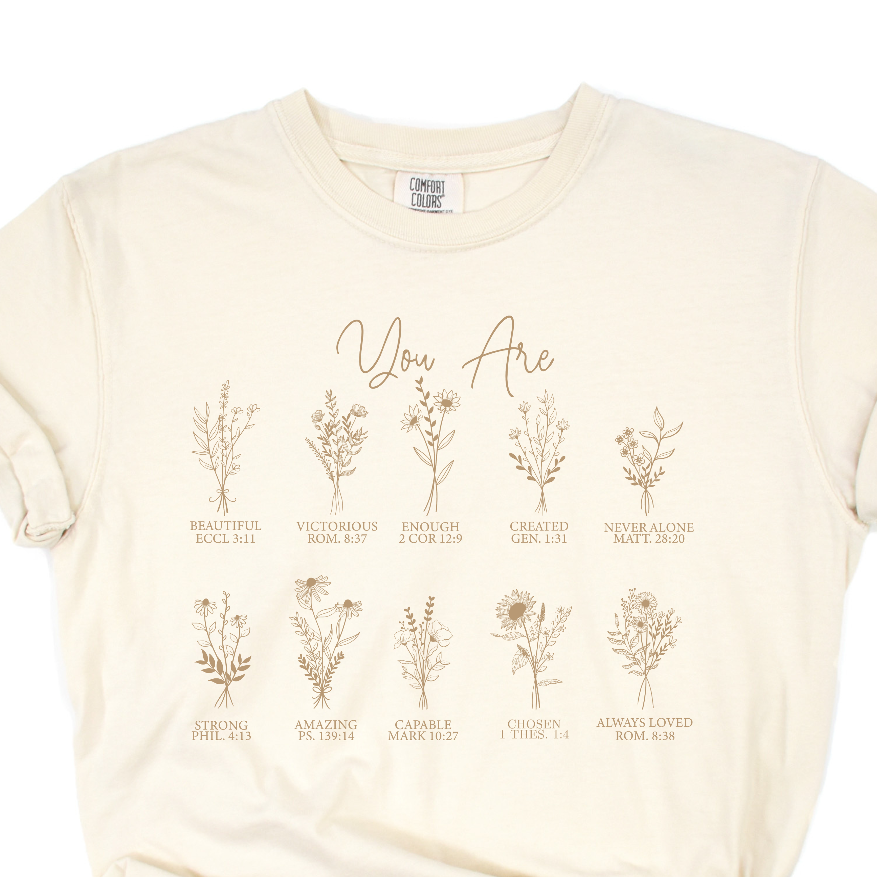 YOU ARE - BIBLE VERSE FLOWER TEE