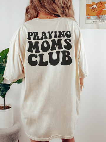 PRAYING MOMS CLUB - ADULT TEE