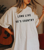 LONG LIVE 90’s COUNTRY